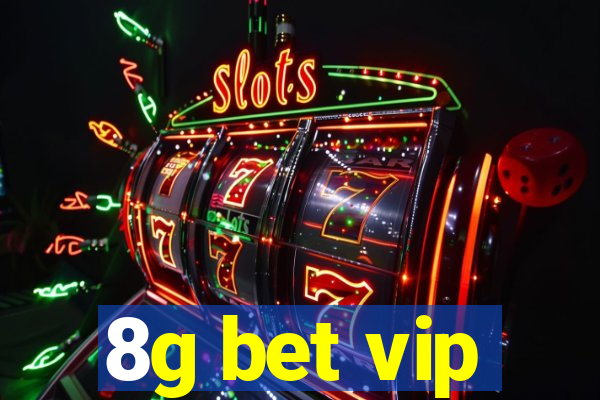 8g bet vip